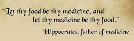 Let thy food be thy medicine